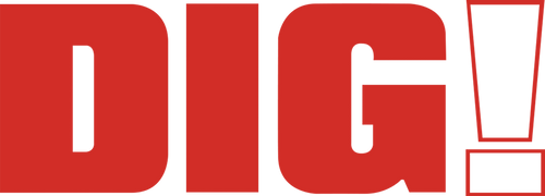 Dig!