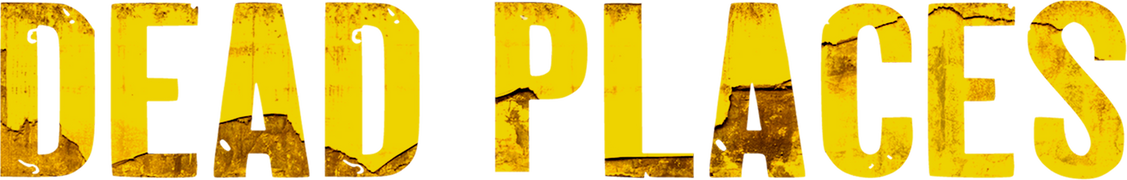 Dead Places