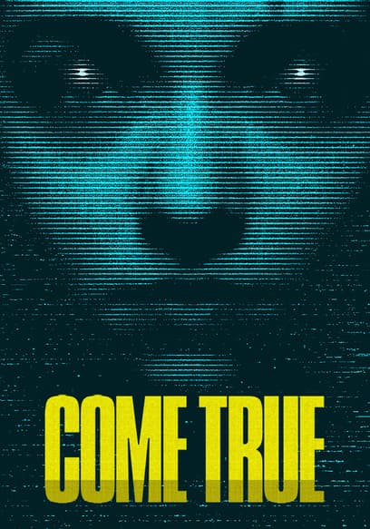 Come True