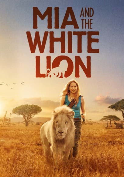 Mia and the White Lion