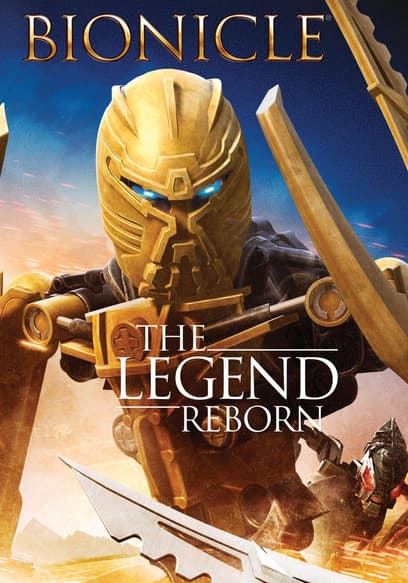 Bionicle: The Legend Reborn