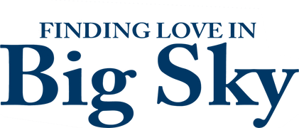 Finding Love in Big Sky