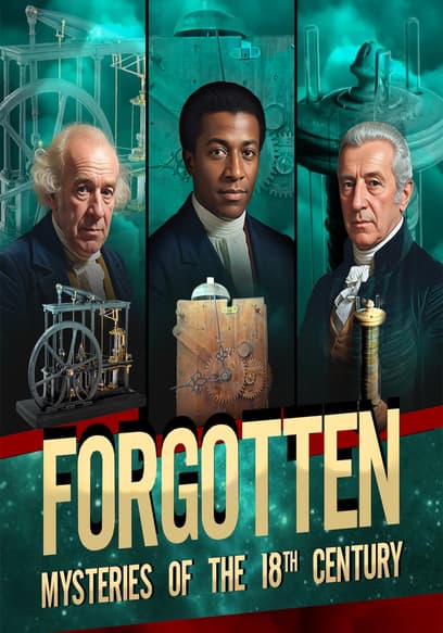 Forgotten: Mysteries of the 18th Century