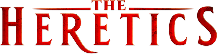 The Heretics