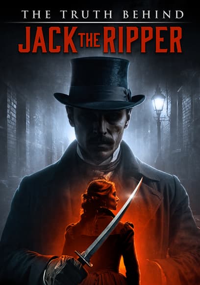 The Truth Behind Jack the Ripper poster