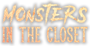 Monsters in the Closet