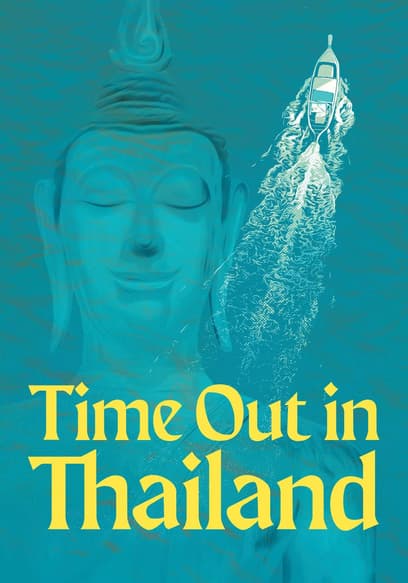 Time Out in Thailand