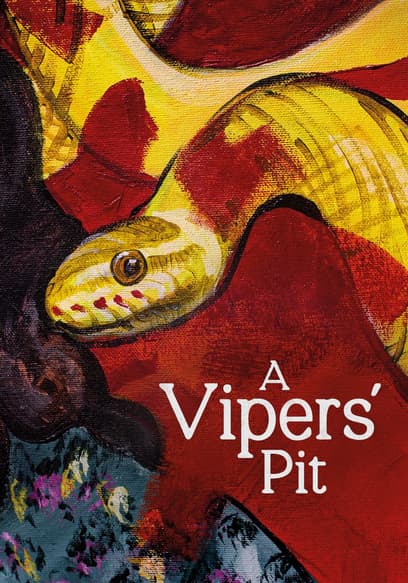 A Viper's Pit