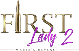 First Lady 2: Maria's Revenge