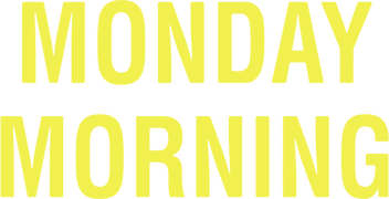 Monday Morning