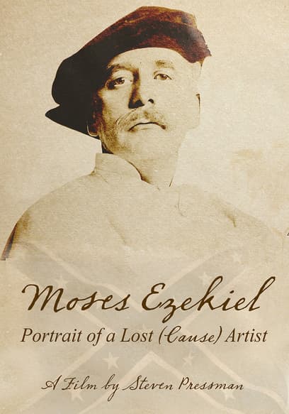 Moses Ezekiel: Portrait of a Lost Artist poster