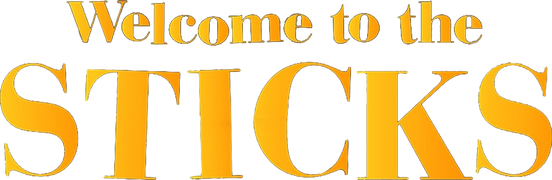 Welcome to the Sticks
