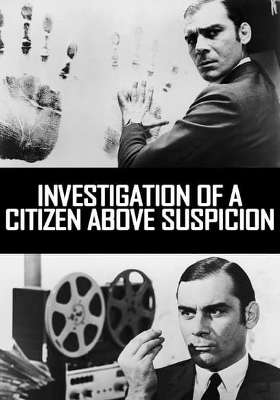 Investigation of a Citizen Above Suspicion poster