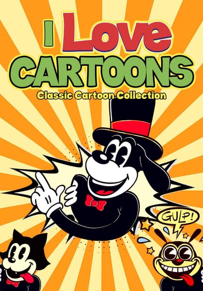 I Love Cartoons: Classic Cartoon Collection poster