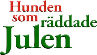 The Dog Who Saved Christmas Vacation