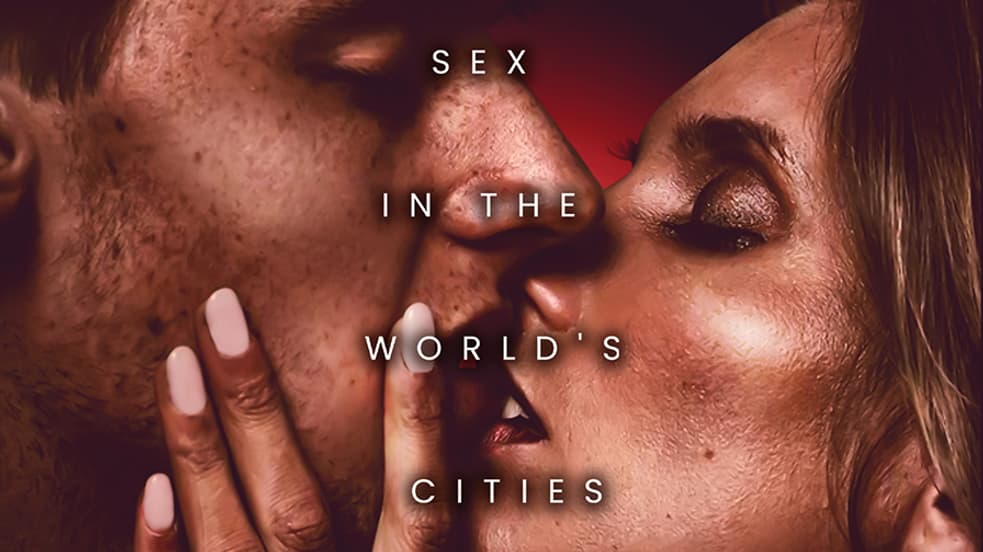 Watch Sex in the World's Cities Streaming Online | Tubi Free TV