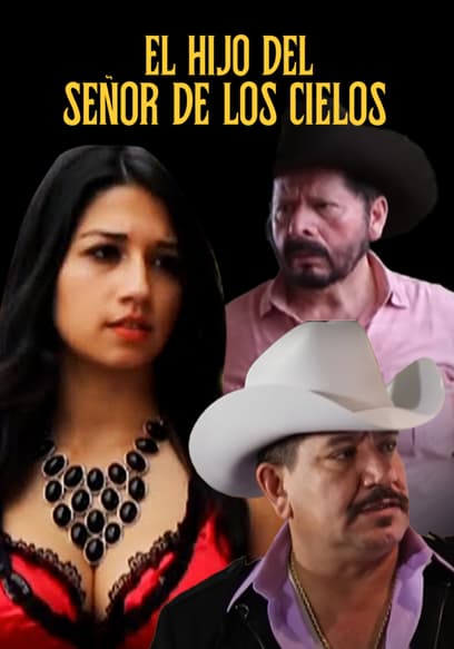El Hijo Del Señor De Los Cielos