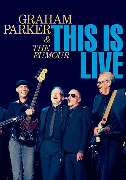 Graham Parker and the Rumour: This is Live