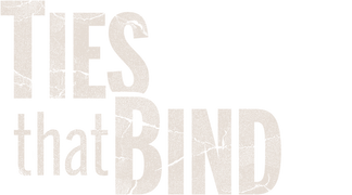 Ties That Bind