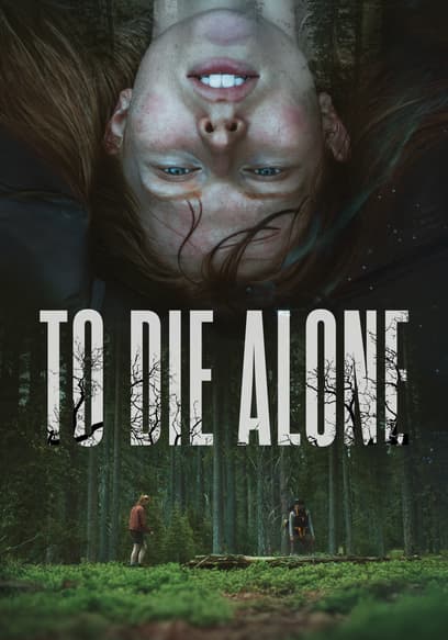 To Die Alone