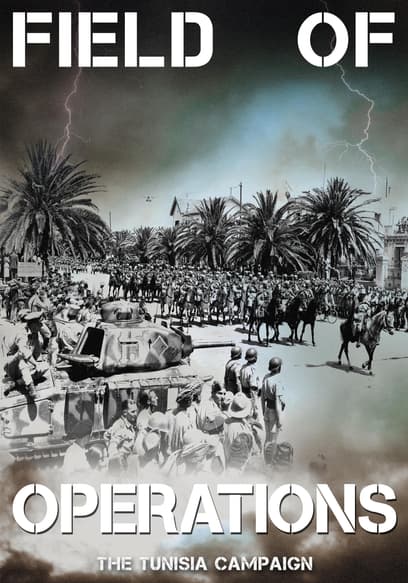 Field of Operations: The Tunisia Campaign poster