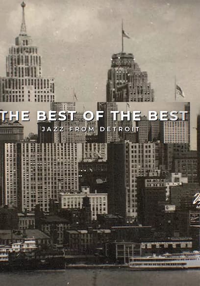 The Best of the Best: Jazz From Detroit