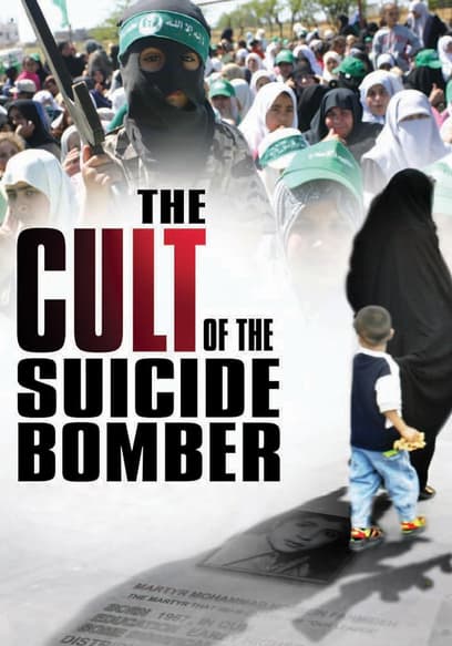 The Cult of the Suicide Bomber