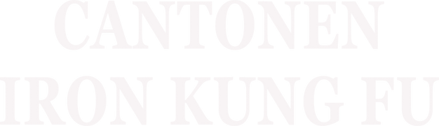 Cantonen Iron Kung Fu
