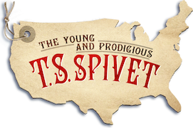 The Young and Prodigious T.S. Spivet