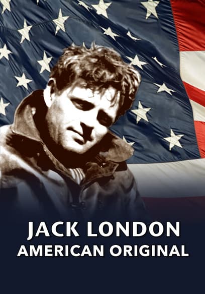 Jack London: American Original