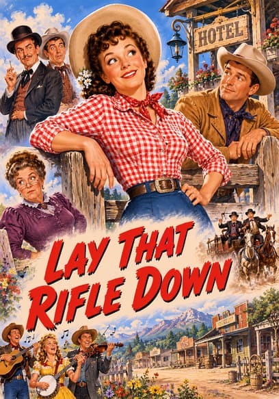 Lay That Rifle Down poster