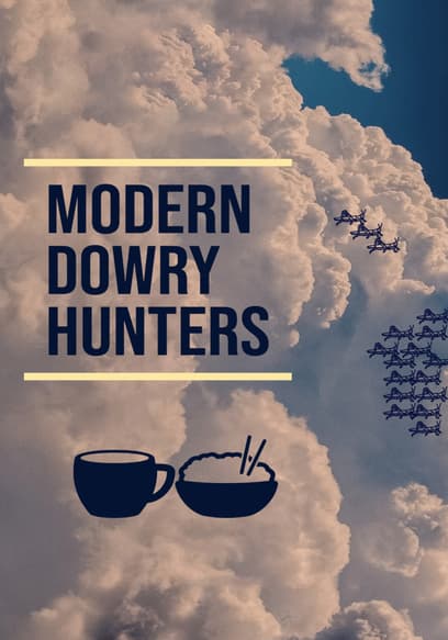 Modern Dowry Hunters