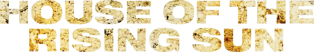 House of the Rising Sun