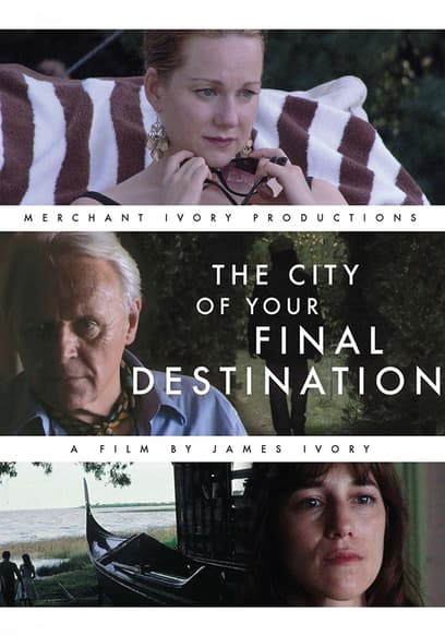 The City of Your Final Destination