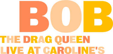 Bob the DragQueen: Live at Caroline's
