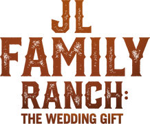 JL Family Ranch: The Wedding Gift