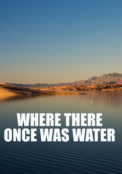 Where There Once Was Water