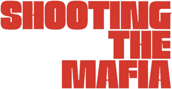 Shooting the Mafia