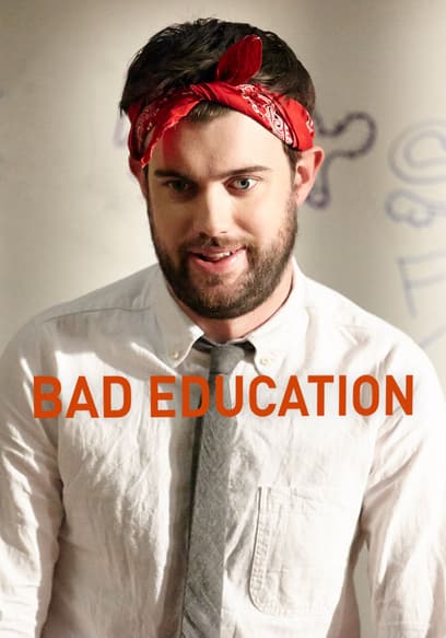 Bad Education