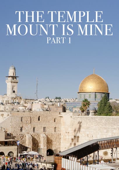 The Temple Mount Is Mine Part 1