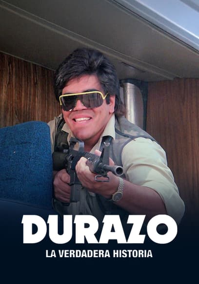 Durazo: La Verdadera Historia