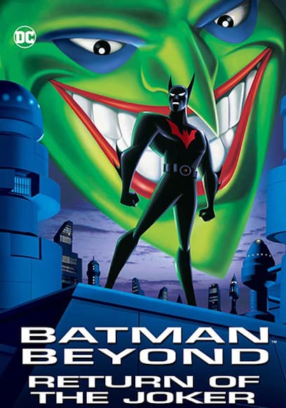 Batman Beyond: The Return of the Joker