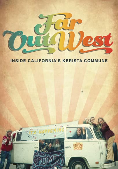 Far Out West: Inside California's Kerista Commune