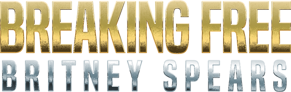 Britney Spears: Breaking Free
