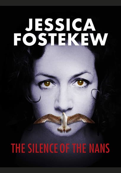 Jessica Fostekew: The Silence of the Nans