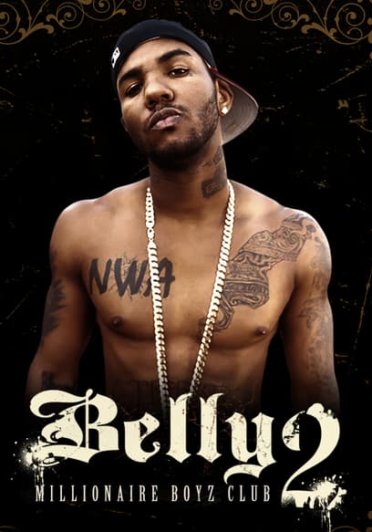 Belly 2: Millionaire Boyz Club