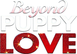 Beyond Puppy Love