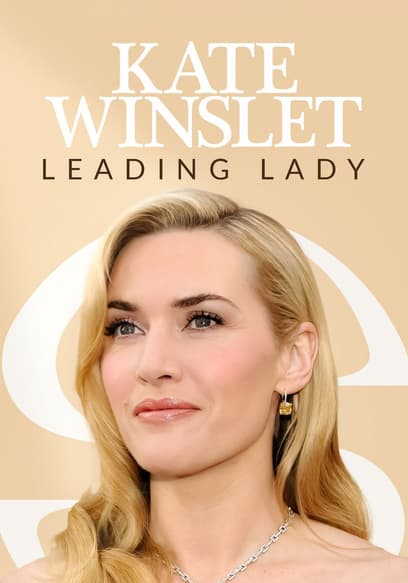 Kate Winslet: Leading Lady