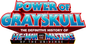 Power of Grayskull: The Definitive History of He-Man and the Masters of the Universe