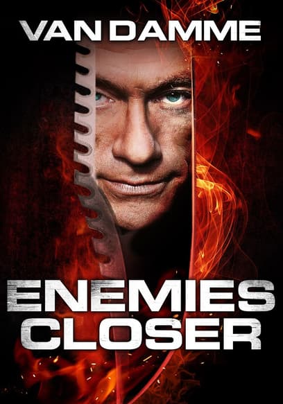 Enemies Closer